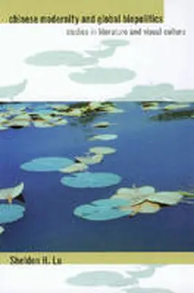 Lu |  Chinese Modernity and Global Biopolitics | Buch |  Sack Fachmedien