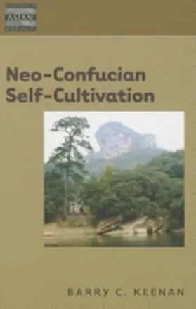 Keenan / Rosemont |  Neo-Confucian Self-Cultivation | Buch |  Sack Fachmedien