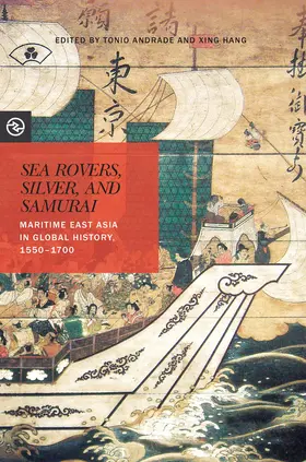 Andrade / Hang / Yang |  Sea Rovers, Silver, and Samurai | eBook | Sack Fachmedien