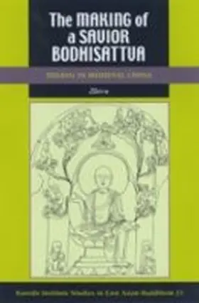 Zhiru |  The Making of a Savior Bodhisattva | Buch |  Sack Fachmedien