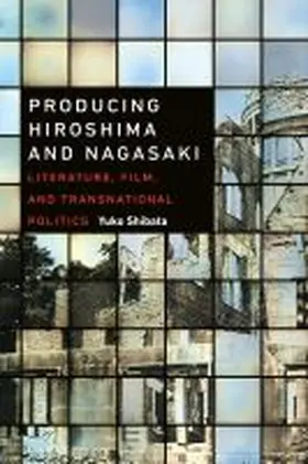  Producing Hiroshima and Nagasaki | Buch |  Sack Fachmedien