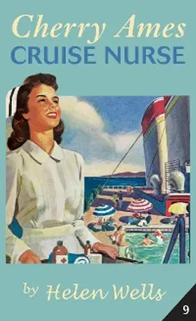 Wells | Cherry Ames, Cruise Nurse | E-Book | www2.sack.de