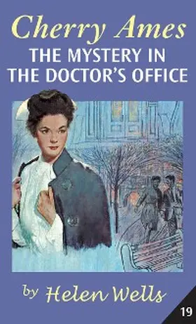 Wells |  Cherry Ames, The Mystery in the Doctor's Office | eBook | Sack Fachmedien