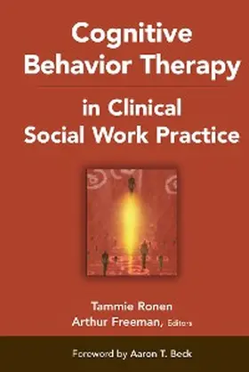 Freeman / Ronen |  Cognitive Behavior Therapy in Clinical Social Work Practice | eBook | Sack Fachmedien