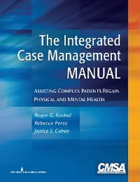 Kathol / Cohen / Perez |  The Integrated Case Management Manual | eBook | Sack Fachmedien