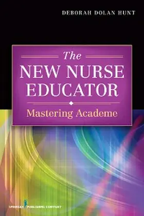 Hunt |  The New Nurse Educator | eBook | Sack Fachmedien