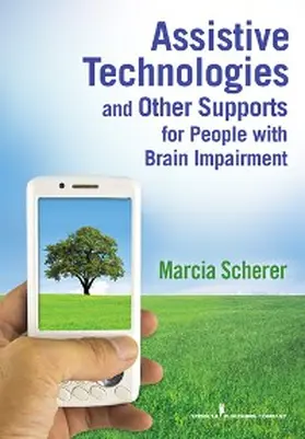 Scherer |  Assistive Technologies and Other Supports for People With Brain Impairment | eBook | Sack Fachmedien