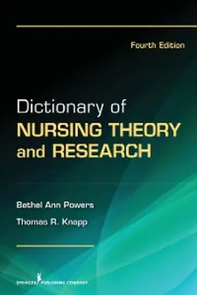 Powers / Knapp |  Dictionary of Nursing Theory and Research | eBook | Sack Fachmedien
