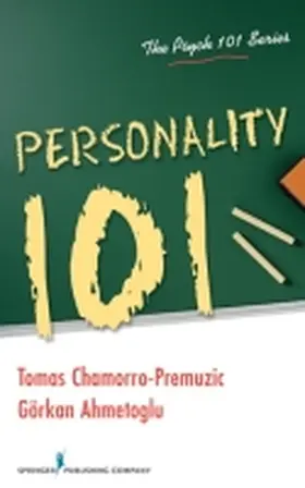 Ahmetoglu / Chamorro-Premuzic |  Personality 101 | Buch |  Sack Fachmedien