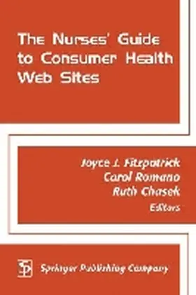 Fitzpatrick / Romano / Chasek |  The Nurses' Guide to Consumer Health Websites | Buch |  Sack Fachmedien
