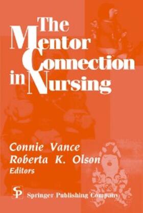 Vance / Olson |  The Mentor Connection in Nursing | eBook | Sack Fachmedien