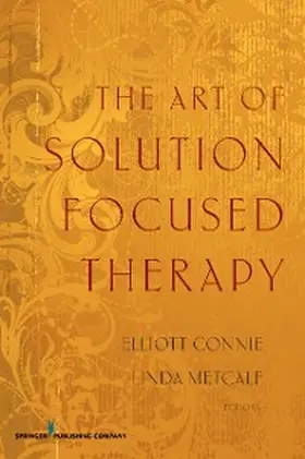 Connie / Metcalf |  The Art of Solution Focused Therapy | eBook | Sack Fachmedien