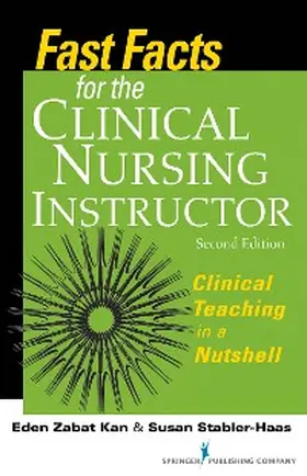Kan / Stabler-Haas |  Fast Facts for the Clinical Nursing Instructor | eBook | Sack Fachmedien