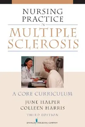 Halper / Harris |  Nursing Practice in Multiple Sclerosis | eBook | Sack Fachmedien