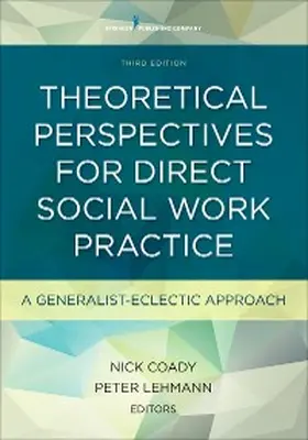 Coady / Lehmann | Theoretical Perspectives for Direct Social Work Practice | E-Book | www2.sack.de