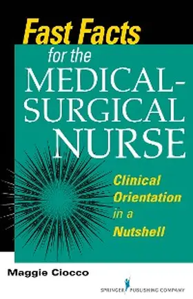 Ciocco |  Fast Facts for the Medical- Surgical Nurse | eBook | Sack Fachmedien