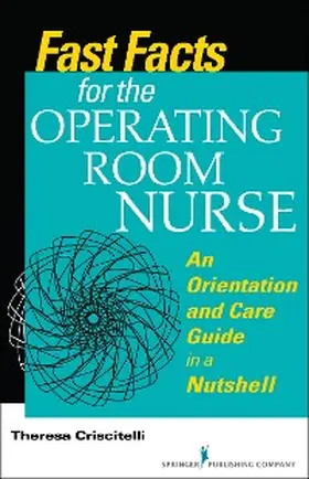 Criscitelli |  Fast Facts for the Operating Room Nurse | eBook | Sack Fachmedien