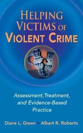 Green / Roberts |  Helping Victims of Violent Crime | eBook | Sack Fachmedien