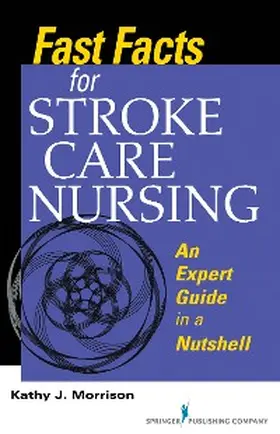 Morrison |  Fast Facts for Stroke Care Nursing | eBook | Sack Fachmedien