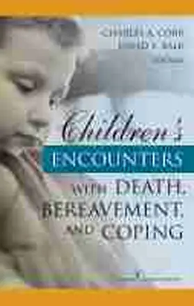 Corr / Balk |  Children's Encounters with Death, Bereavement, and Coping | Buch |  Sack Fachmedien
