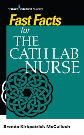 McCulloch |  Fast Facts for the Cath Lab Nurse | eBook | Sack Fachmedien