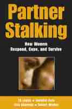 Logan / Cole / Shannon |  Partner Stalking: How Women Respond, Cope, and Survive | Buch |  Sack Fachmedien