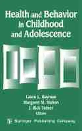 Hayman | Health and Behavior in Childhood and Adolescence | Buch | 978-0-8261-3852-1 | sack.de