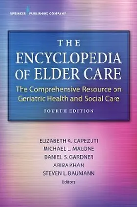Capezuti / Malone / Khan |  The Encyclopedia of Elder Care | eBook | Sack Fachmedien