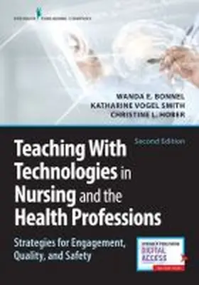 Bonnel / Smith / Hober |  Teaching with Technologies in Nursing and the Health Professions | Buch |  Sack Fachmedien