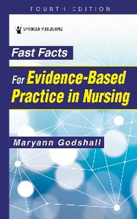 Godshall |  Fast Facts for Evidence-Based Practice in Nursing | eBook | Sack Fachmedien