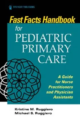 Ruggiero |  Fast Facts for Pediatric Primary Care | eBook | Sack Fachmedien