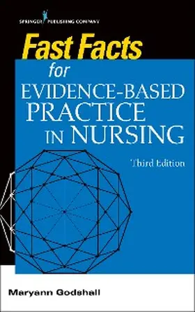 Godshall |  Fast Facts for Evidence-Based Practice in Nursing, Third Edition | eBook | Sack Fachmedien