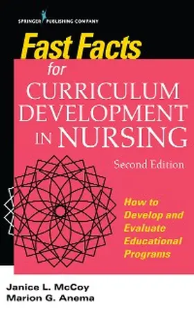 McCoy / Anema |  Fast Facts for Curriculum Development in Nursing, Second Edition | eBook | Sack Fachmedien
