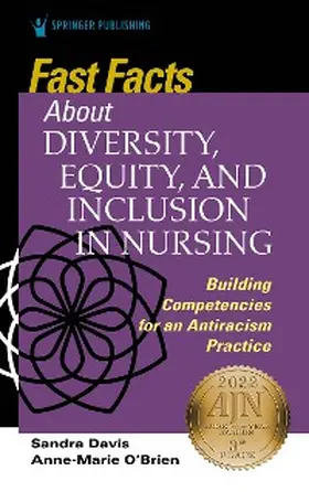 Davis / O'Brien |  Fast Facts about Diversity, Equity, and Inclusion in Nursing | eBook | Sack Fachmedien
