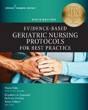 Boltz / Capezuti / Zwicker |  Evidence-Based Geriatric Nursing Protocols for Best Practice, Sixth Edition | eBook | Sack Fachmedien