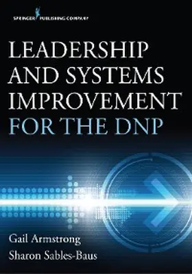 Armstrong / Sables-Baus |  Leadership and Systems Improvement for the DNP | eBook | Sack Fachmedien
