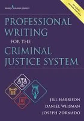 Harrison / Weisman / Zornado | Professional Writing for the Criminal Justice System | Buch | 978-0-8261-9448-0 | sack.de
