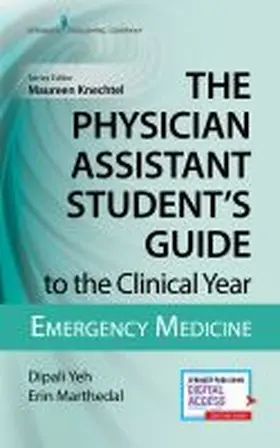 Yeh / Marthedal / Knechtel |  The Physician Assistant Student's Guide to the Clinical Year | Buch |  Sack Fachmedien