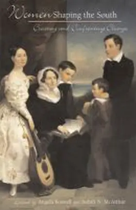 Boswell / McArthur |  Women Shaping the South: Creating and Confronting Change | Buch |  Sack Fachmedien