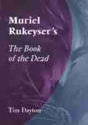 Dayton |  Muriel Rukeyser's the Book of the Dead | Buch |  Sack Fachmedien