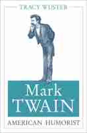 Wuster | Mark Twain, American Humorist | Buch | 978-0-8262-2199-5 | sack.de