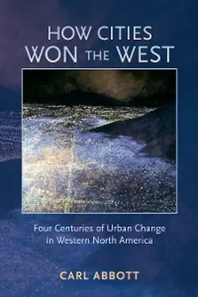 Abbott |  How Cities Won the West | eBook | Sack Fachmedien