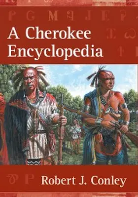 Conley |  A Cherokee Encyclopedia | eBook | Sack Fachmedien