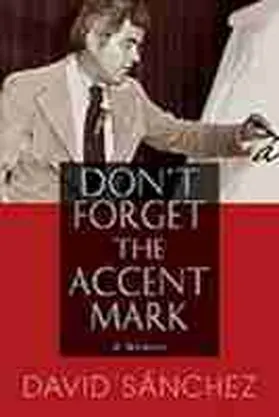 Sánchez |  Don't Forget the Accent Mark | Buch |  Sack Fachmedien