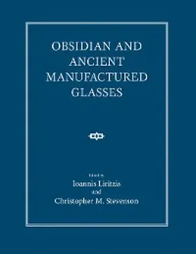 Liritzis / Stevenson |  Obsidian and Ancient Manufactured Glasses | eBook | Sack Fachmedien