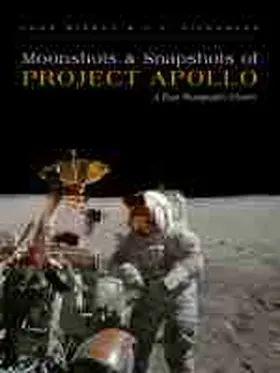 Bisney / Pickering |  Moonshots and Snapshots of Project Apollo | Buch |  Sack Fachmedien