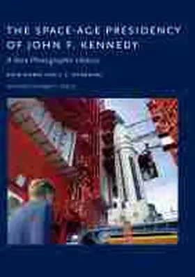 Bisney / Pickering |  The Space-Age Presidency of John F. Kennedy | Buch |  Sack Fachmedien