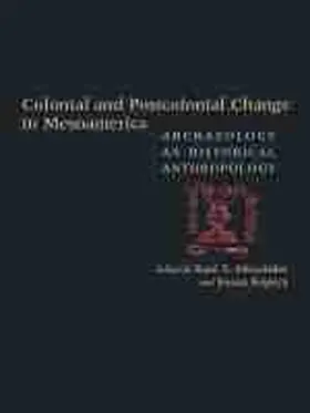 Alexander / Kepecs |  Colonial and Postcolonial Change in Mesoamerica | Buch |  Sack Fachmedien