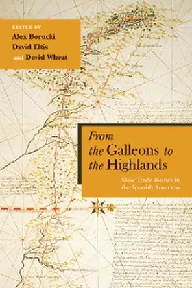 Borucki / Eltis / Wheat |  From the Galleons to the Highlands | eBook | Sack Fachmedien