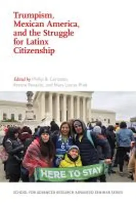 Pratt / Gonzales / Rosaldo |  Trumpism, Mexican America, and the Struggle for Latinx Citizenship | Buch |  Sack Fachmedien
